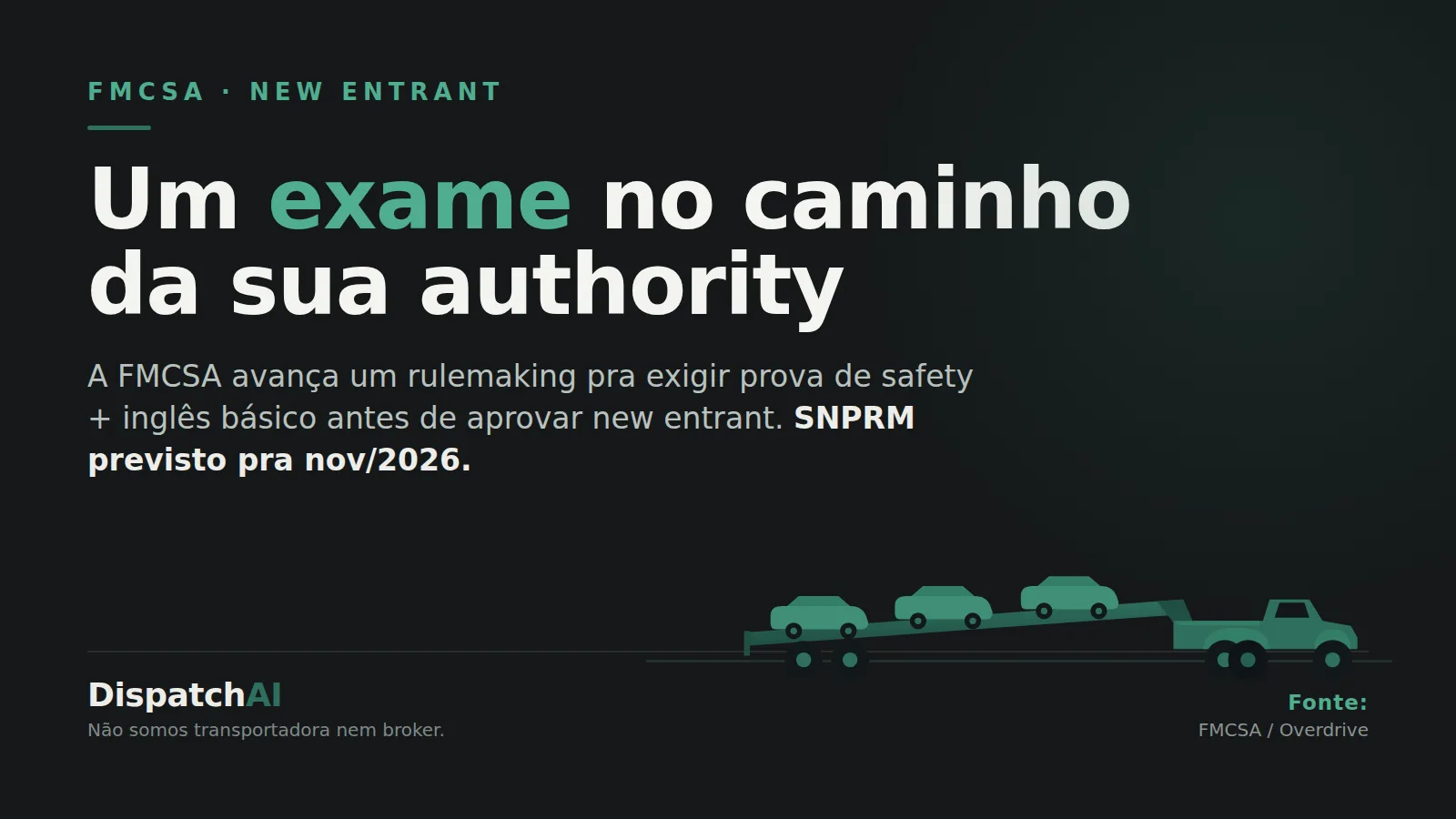 FMCSA quer exame antes de liberar sua authority