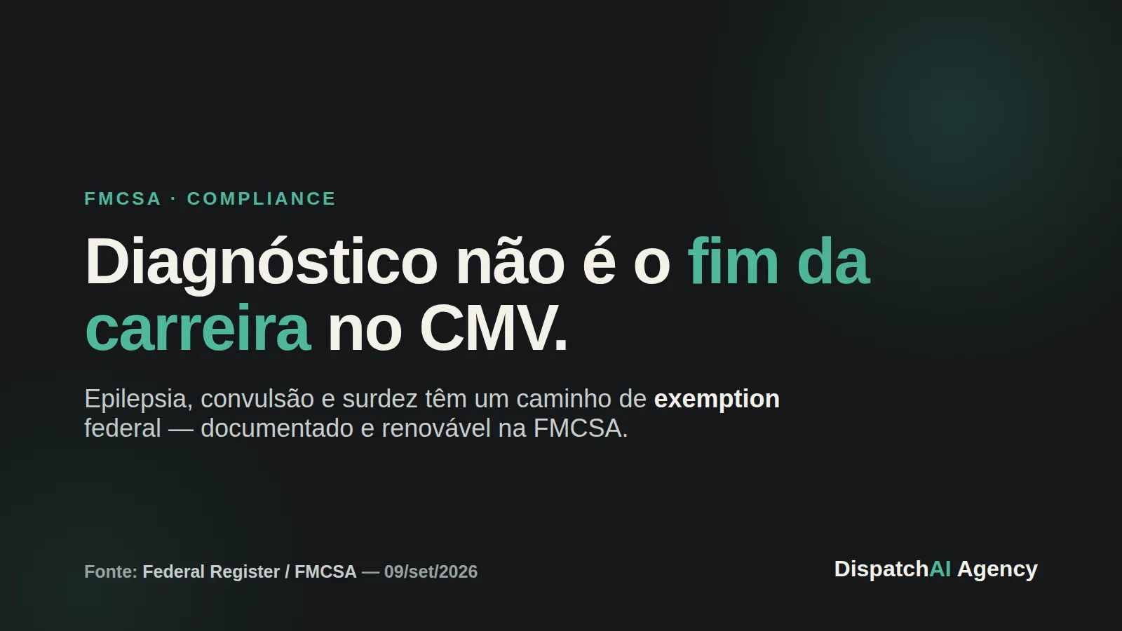 Isenção médica da FMCSA: dirigir CMV com epilepsia ou surdez